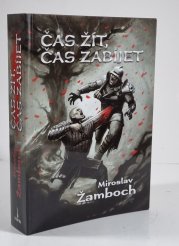 Čas žít, čas zabíjet - 