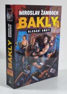 Bakly - Hledání smrti