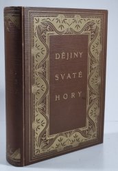 Dějiny Poutního místa mariánského Svaté Hory u Příbramě - 