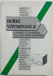 Hořké vzpomínání II -  Z dopisů a vzpomínek chlapců pétépáků - 