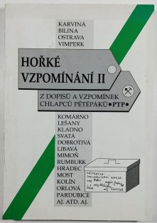 Hořké vzpomínání II -  Z dopisů a vzpomínek chlapců pétépáků