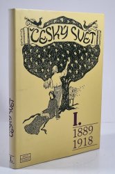 Český svět I. 1889-1918 - 