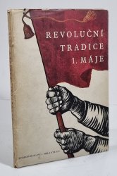Revoluční tradice 1. máje - 