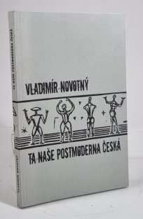 Ta naše postmoderna česká