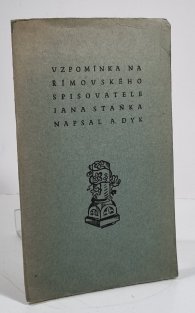Vzpomínka na římovského spisovatele Jana Staňka