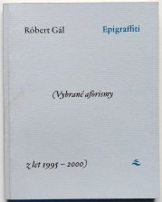 Epigraffiti - Vybrané aforismy z let 1995 - 2000