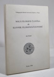 Malá filosofie člověka a Slovník filosofických pojmů - 