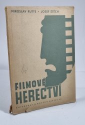 Filmové herectví  - Herec a hercův stín / Filmový herec a jeho snažení
