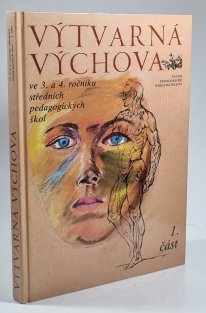 Výtvarná výchova ve 3. a 4. ročníku středních pedagogických škol 1
