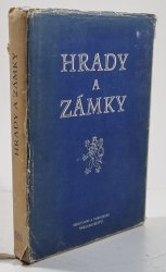 Hrady a zámky - Sborník krátkých monografíí o státních hradech a zámcích v Čechách a na Moravě
