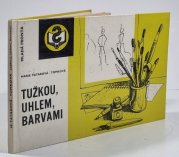 Tužkou, uhlem, barvami - 