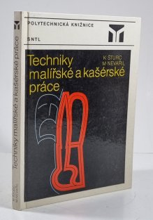 Techniky malířské a kašérské práce