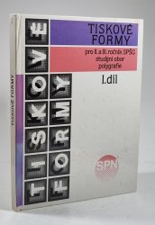Tiskové formy pro II. a III. ročník SPŠG studijní obor polygrafie I. - 