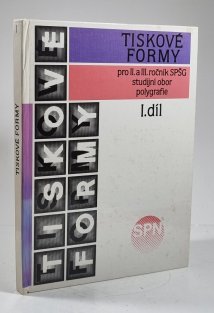 Tiskové formy pro II. a III. ročník SPŠG studijní obor polygrafie I.