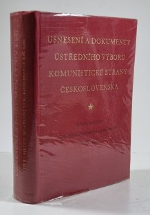Usnesení a dokumenty Ústředního výboru Komunistické strany Československa