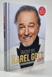 Takový byl Karel Gott: Nejslavnější český zpěvák očima přátel a kolegů (rok poté) - 