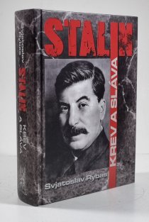 Stalin - Krev a sláva