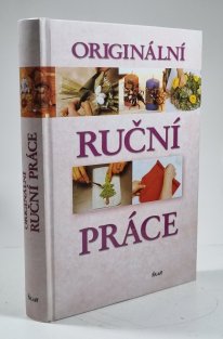 Originální ruční práce
