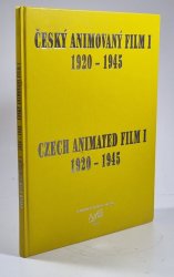 Český animovaný film I. 1920-1945 (Czech Animated Film I. 1920-1945) - Souběžný anglický text