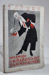 Ukřižovaný Tannhäuser a jiné hrůzné příhody - 