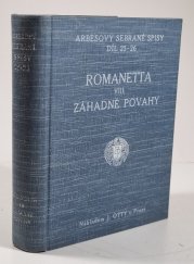 Romanetta VIII. / Záhadné povahy  - Sebrané spisy XXV.