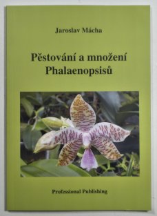 Pěstování a množení Phalaenopsisů