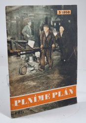 Plníme plán 3/1950 - Časopis budovatelského úsilí v Československu
