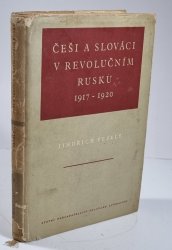 Češi a Slováci v revolučním Rusku 1917-1920 - 