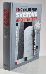 Encyklopedie světové architektury - od menhiru k dekonstruktivismu II., L-Ž.  - 