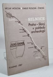 Silnice Praha-Slaný v pohledu archeologů - 
