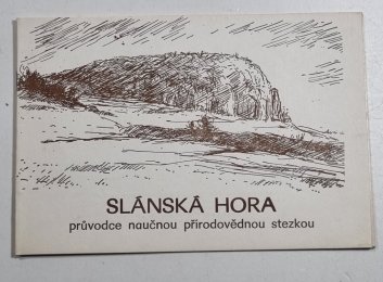 Slánská hora - průvodce naučnou přírodovědnou stezkou