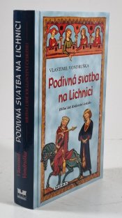 Podivná svatba na Lichnici - Hříšní lidé Království českého 15