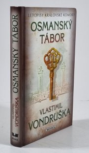 Osmanský tábor - Letopisy královské komory 7