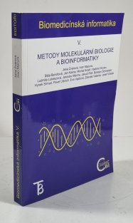 Biomedicínská informatika V. - Metody molekulární biologie a bioinformatiky
