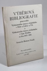 Výběrová bibliografie pracovníků Výzkumného ústavu včelařského v Dole u Libčic nad Vltavou a Výzkumného ústavu včelařského v Liptovském Hrádku za léta 1973-1981 - 