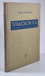 Tetrazoliové soli - jejich příprava a použití v biologii a lékařství - 