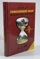 Kamenný klíč - Staroslovanské hrady - Slovanská hradiště v Čechách, na Moravě a ve Slezsku - 