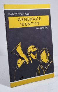 Generace identity - Vyhlášení války