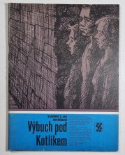 KARAVANA č. 238 - Výbuch pod Kotlíkem - 