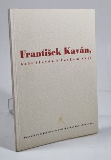 František Kaván - boží člověk v Českém ráji