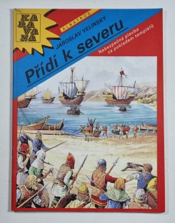 KARAVANA č. 245 - Přídí k severu