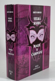 Velká kniha magie a čarování