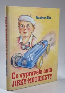 Co vyprávěla auta Jirky - motoristy