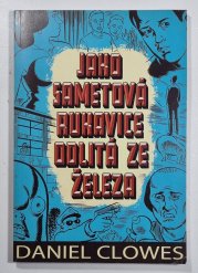 Jako sametová rukavice odlitá ze železa - 