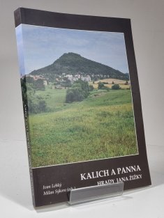 Kalich a Panna - Hrady Jana Žižky