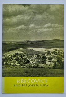 Křečovice - rodiště Josefa Suka