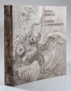 Karel Škréta 1610-1674 - Studie a dokumenty