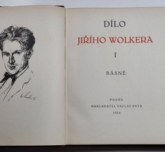 Dílo Jiřího Wolkera I.+II. básně, prósy