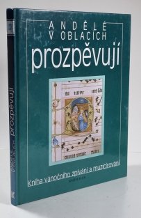 Andělé v oblacích prozpěvují