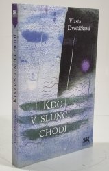 Kdo v slunci chodí - 